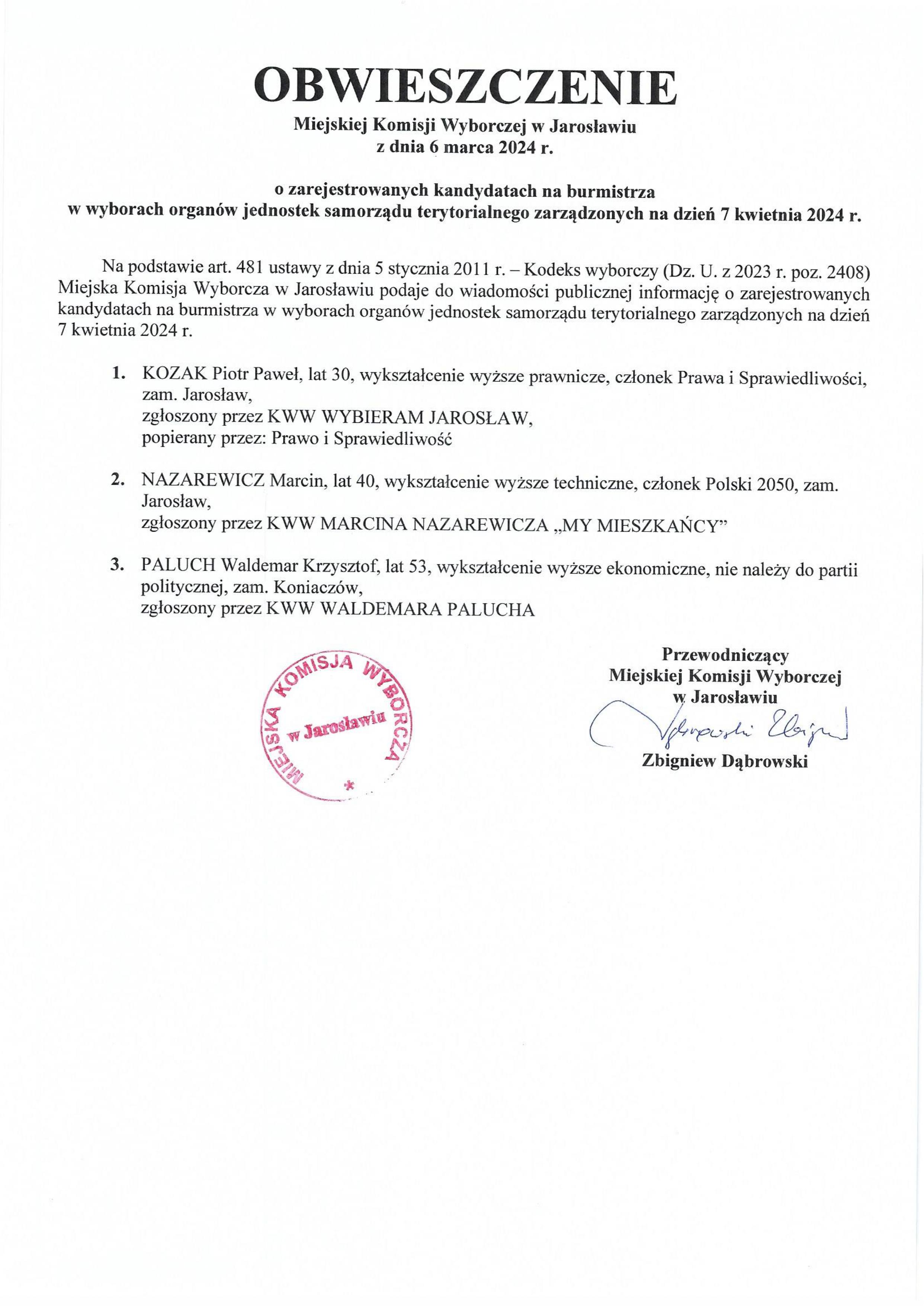 Obwieszczenie Miejskiej Komisji Wyborczej w Jarosławiu z dnia 6 marca 2024 roku o zarejestrowanych kandydatach na burmistrza w wyborach organów jednostek samorządu terytorialnego zarządzonych na dzień 7 kwietnia 2024 roku